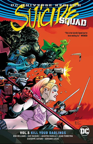 Suicide Squad Vol.5 Kill Your Darlings Graphic Novel
