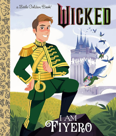 A Little Golden Book: I Am Fiyero Wicked 2025