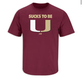 FSU Mens Shirt Sucks to be U