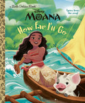 A Little Golden Book: Disney Moana - How Far I'll Go May 2025