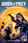 Birds of Prey: Hero Hunters TP May 2025 Book