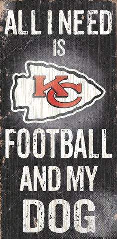 Chiefs 6x12 Wood Sign All I Need is My Dog
