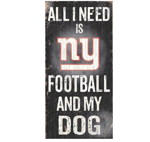 Giants 6x12 Wood Sign All I Need is My Dog NFL