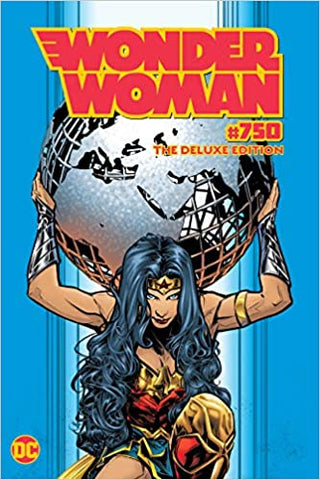 Wonder Woman #750 The Deluxe Edition Graphic Novel HC Year 2020 Willow Wilson