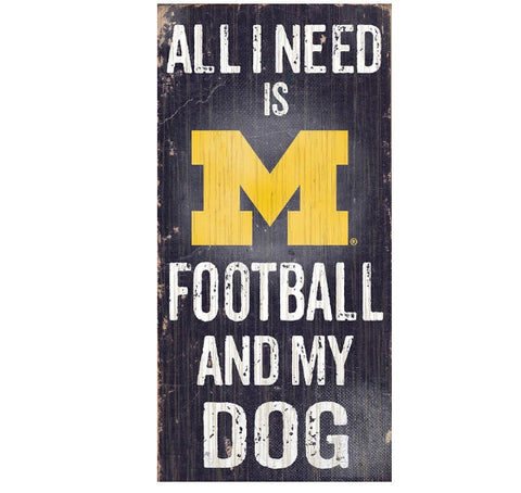 Michigan 6x12 Wood Sign All I Need is My Dog