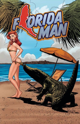 Florida Man Issue #1 July 2022 Cover B Comic Book
