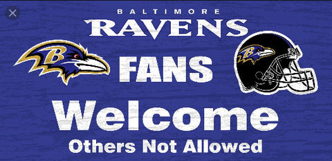 Ravens 6x12 Wood Sign Fans Welcome