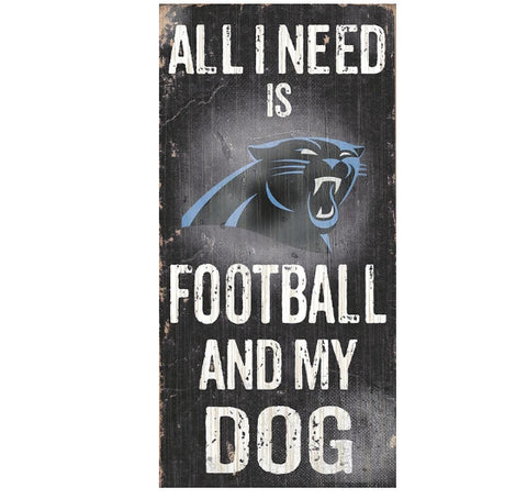 Panthers 6x12 Wood Sign All I Need is My Dog NFL