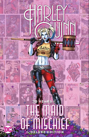 Harley Quinn: 30 Years of the Maid of Mischief - The Deluxe Edition HC Year 2022 Jim Lee